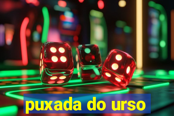 puxada do urso